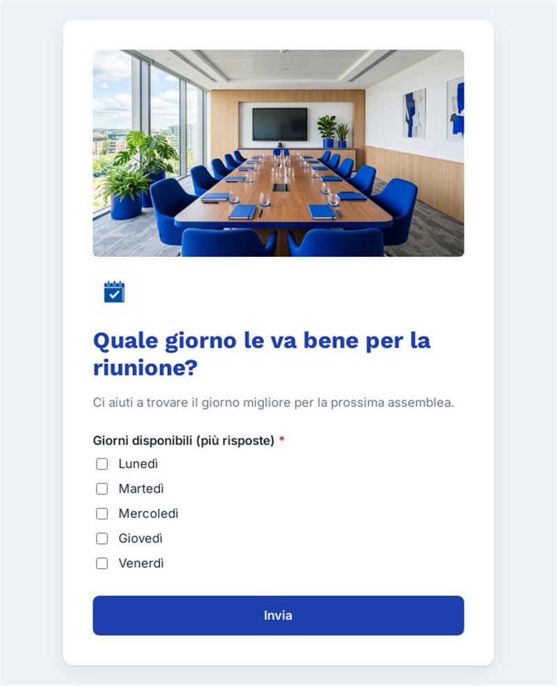 Quale giorno le va bene per la riunione?