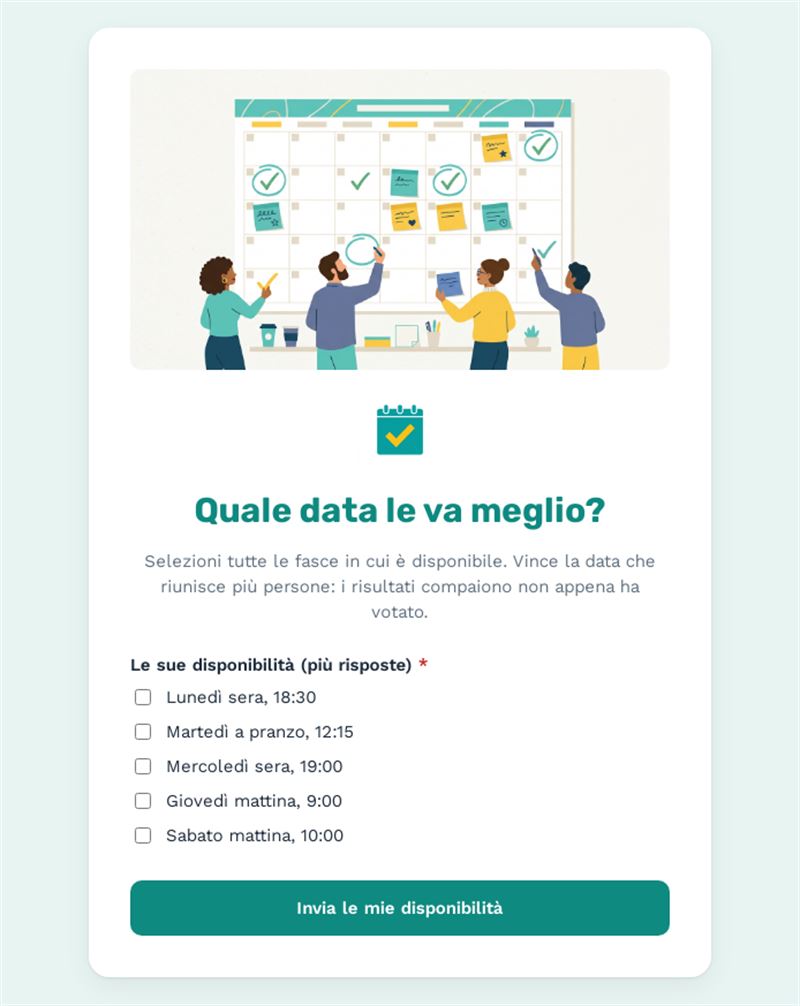 Quale data le va meglio?