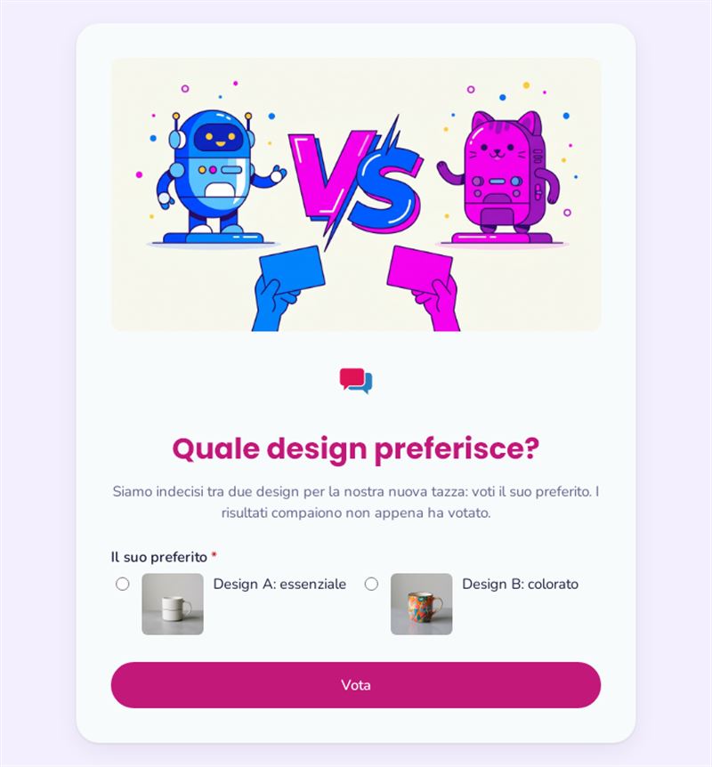 Quale design preferisce?